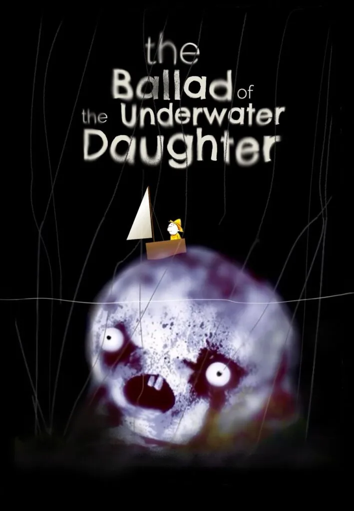 The Ballad of the Underwater Daughter
