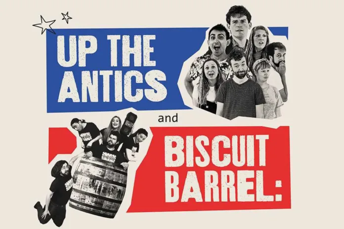 Up The Antics and Biscuit Barrel Comedy