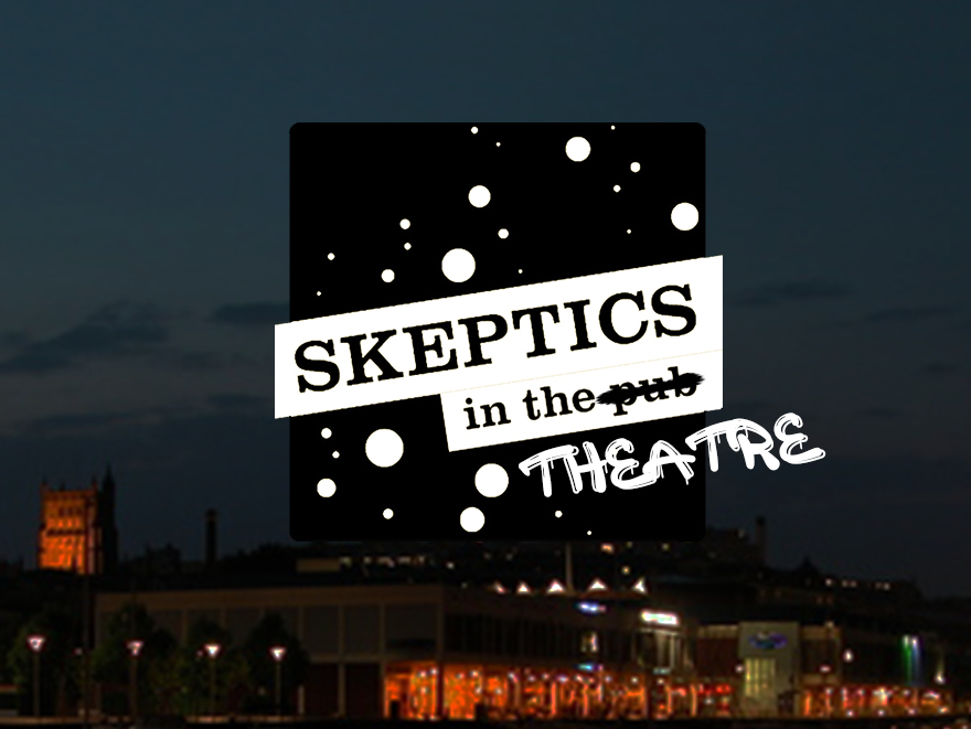 Skeptics In The Theatre