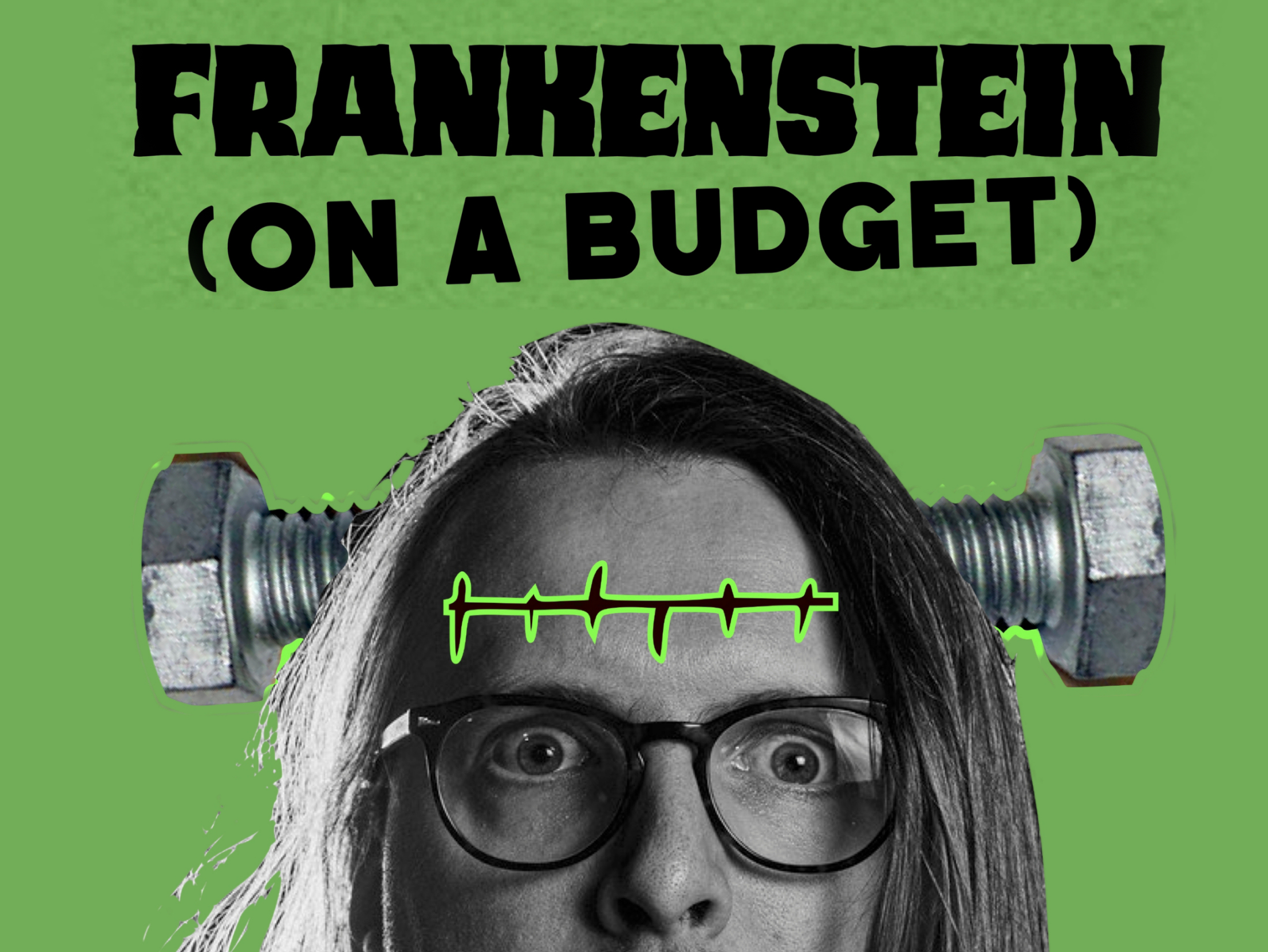 Frankenstein (On A Budget)