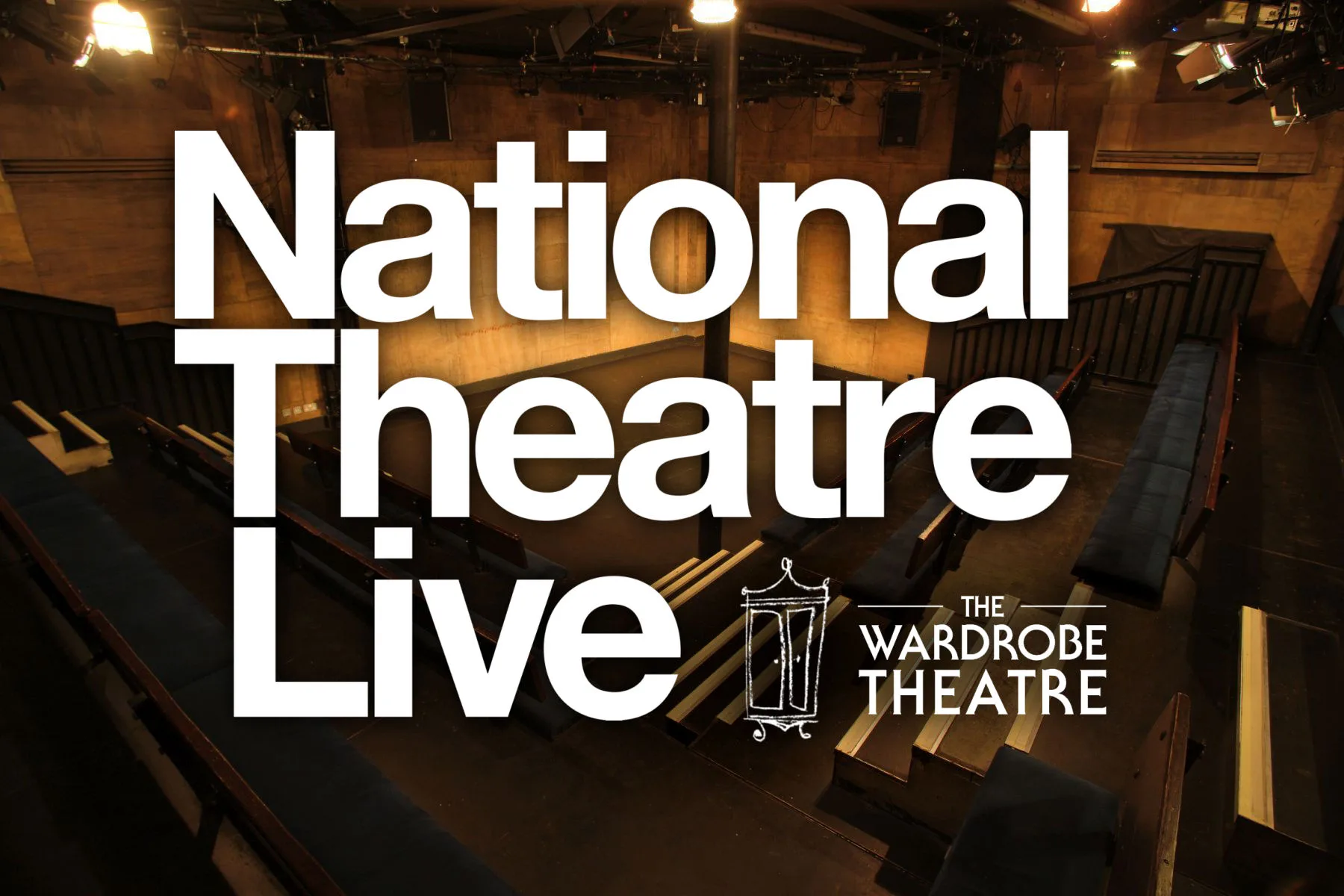 National Theatre Live at The Wardrobe Theatre