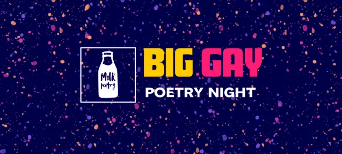 Milk Poetry X The Big Gay Poetry Night